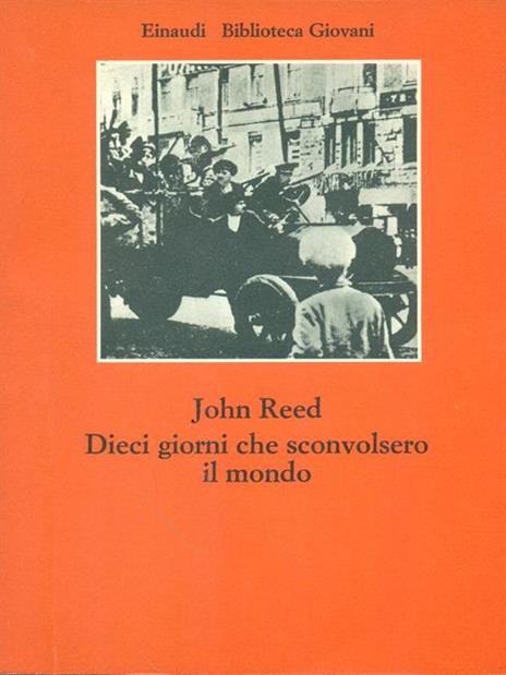 I dieci giorni che sconvolsero il mondo - John Reed - 9