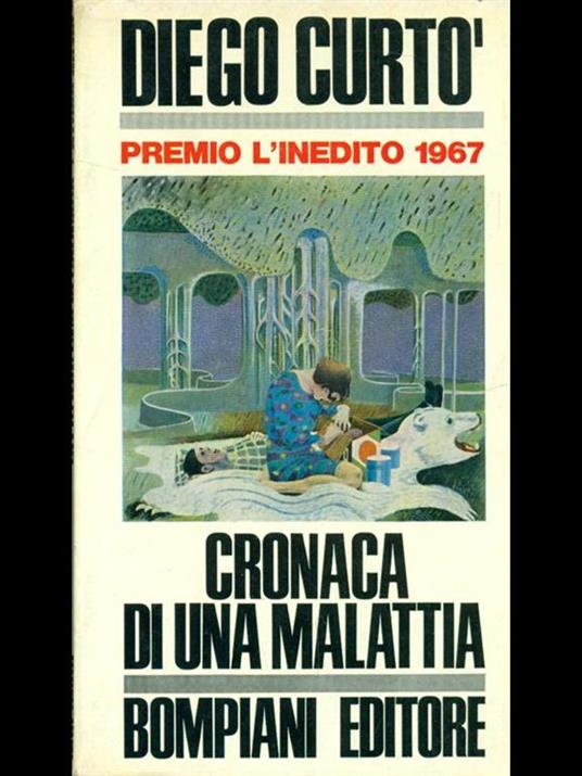 Cronaca di una malattia - Diego Curtò - 2