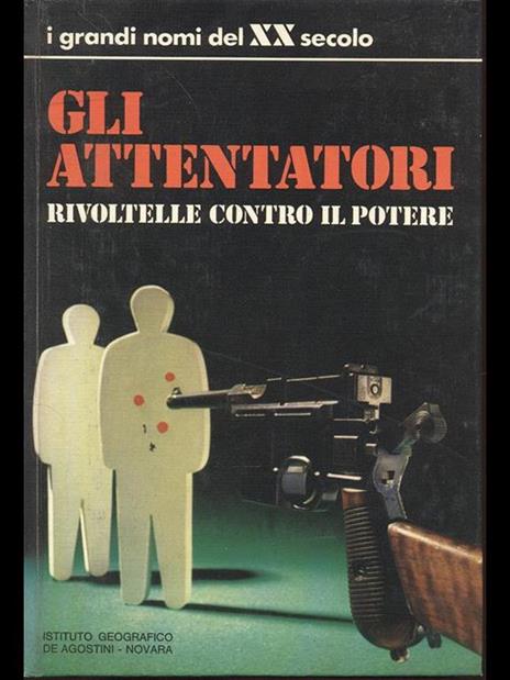 Gli attentatori. Rivoltelle contro il potere - copertina