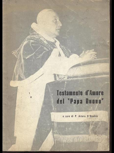 Testamento d'Amore del Papa Buono - Arturo D'Onofrio - 2