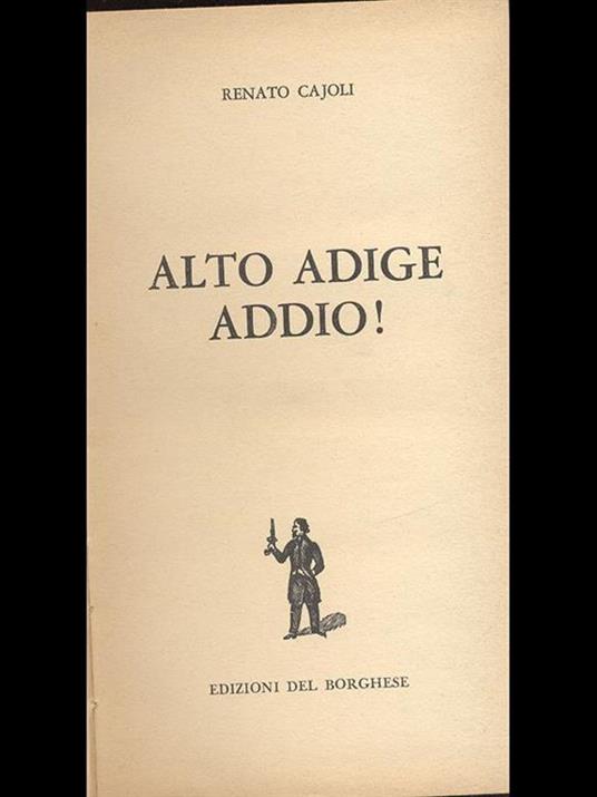 Alto Adige addio! - Renato Cajoli - 4