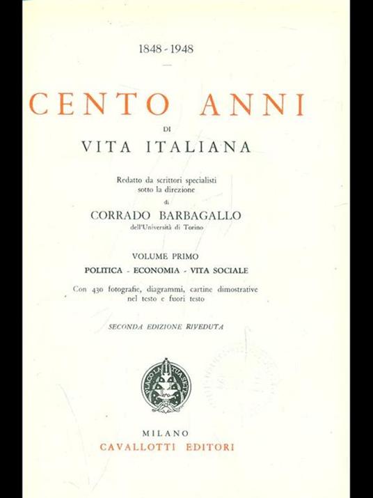 1848-1948. Cento anni di vita italiana - Corrado Barbagallo - 2