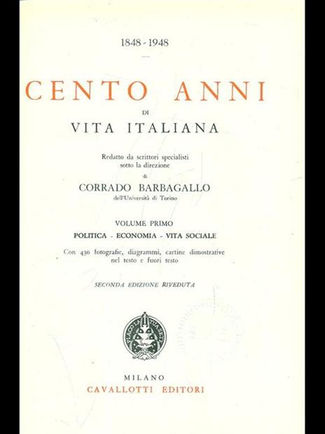 1848-1948. Cento anni di vita italiana - Corrado Barbagallo - 8