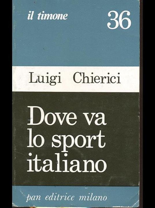 Dove va lo sport italiano - Luigi Chierici - 4