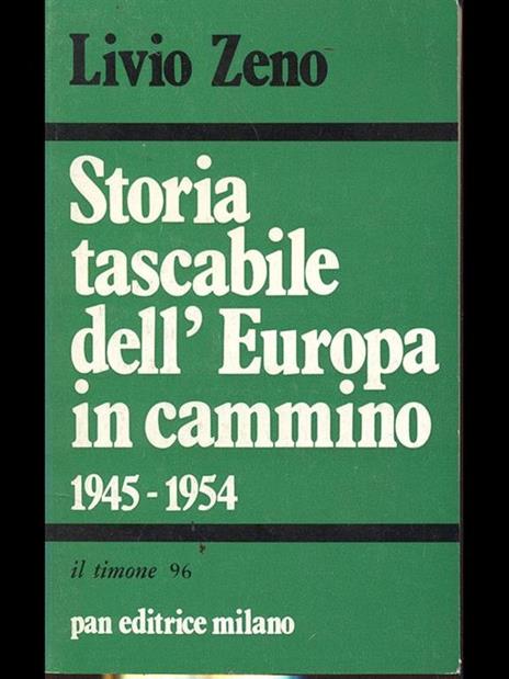 Storia tascabile dell'Europa in cammino 1945-1954 - Livio Zeno - 9