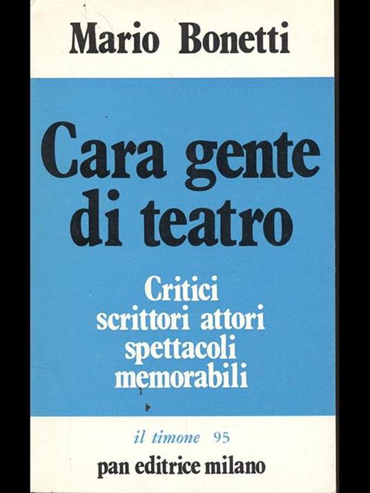 Cara gente di teatro - Mario Bonetti - 2