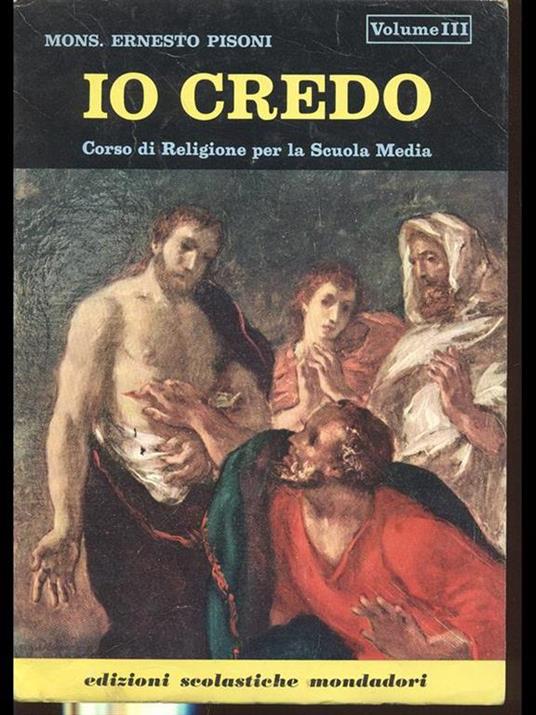 Io credo. Vol. III - Ernesto Pisoni - copertina