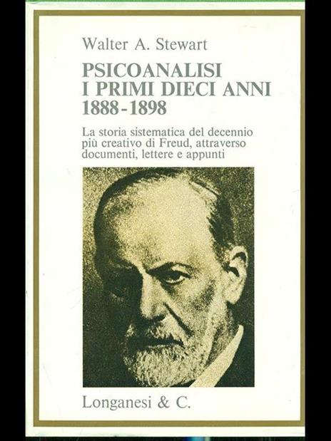 Psicoanalisi i primi dieci anni 1888-1898 - Walter A. Stewart - 8