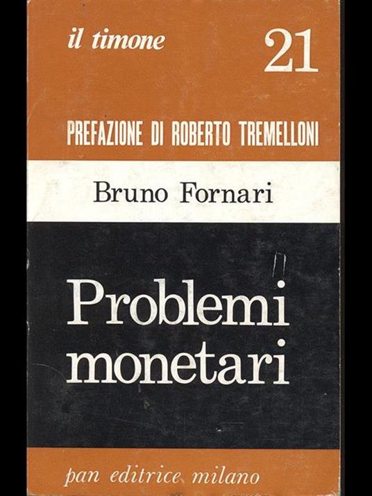 Problemi monetari - Bruno Fornari - 2