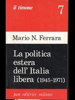 La politica estera dell'Italia libera (1945-1971)