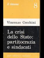 La crisi dello Stato: partitocrazia e sindacati