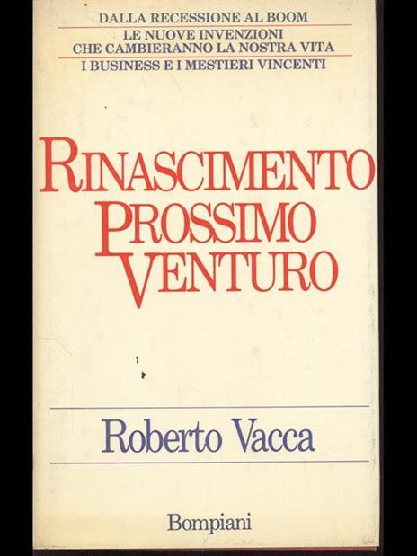 Rinascimento prossimo venturo - Roberto Vacca - 3