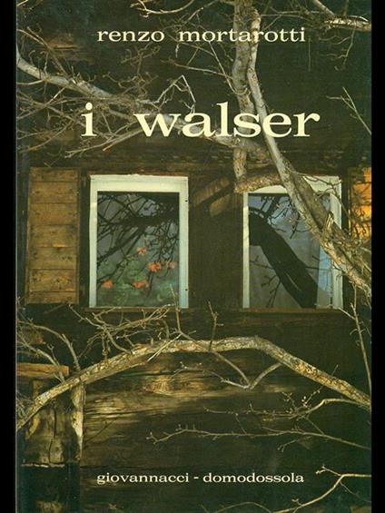 I walser - Renzo Mortarotti - copertina