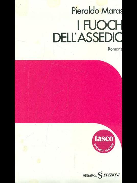 I fuochi d'assedio - Pieraldo Marasi - copertina