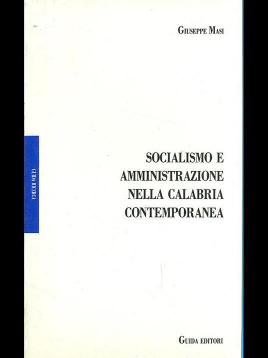 Socialismo e amministrazione nella Calabria contemporanea - Giuseppe Masi - copertina