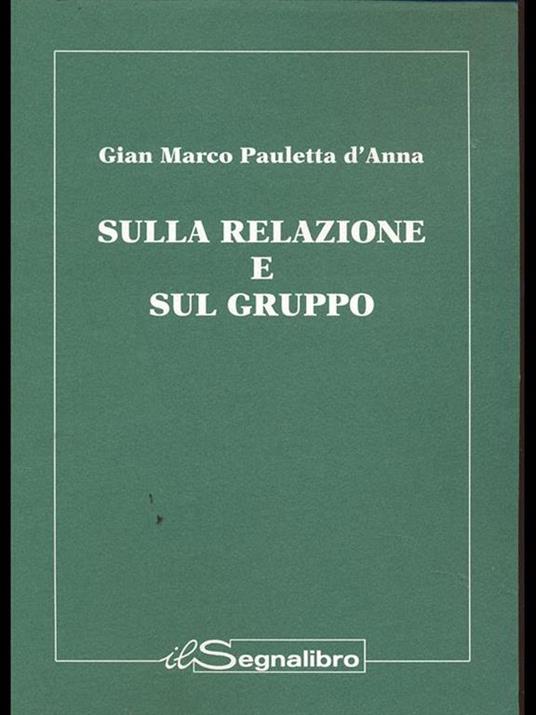 Sulla relazione e sul gruppo - Gian Marco Pauletta D'Anna - copertina