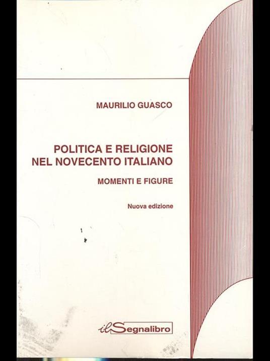 Politica e religione nel Novecento italiano- momenti e figure - Maurilio Guasco - copertina