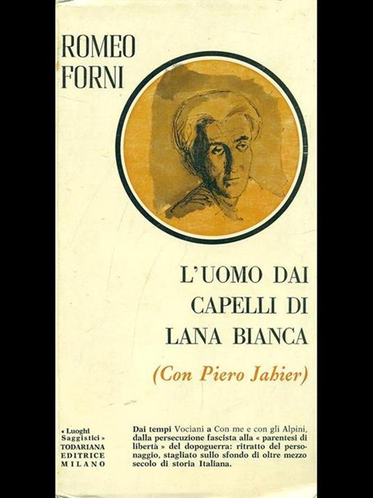 L' uomo dai capelli di lana bianca - Romeo Forni - 4