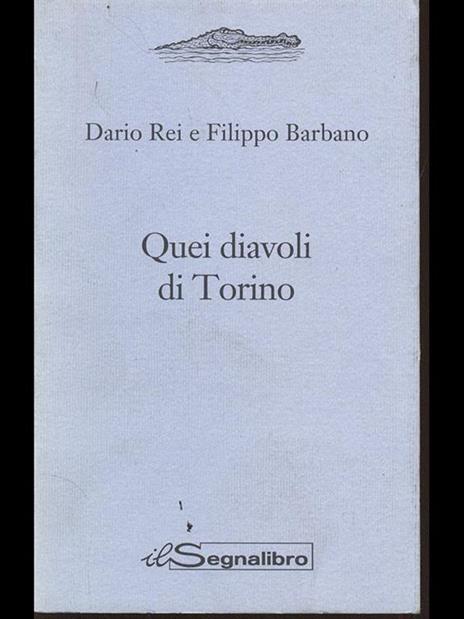 Quei diavoli di Torino - Rei,Barbano - copertina