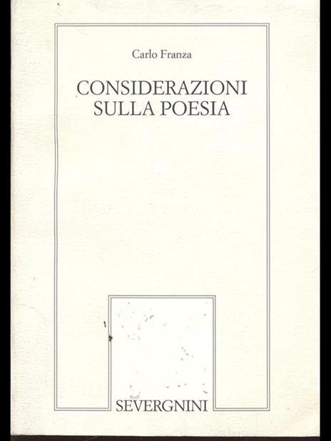 Considerazioni sulla poesia - Carlo Franza - 7