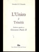 L' Unico é Trinità. Lettera aperta a Giovanni Paolo II