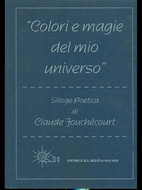 Colori e magie del mio universo - 9