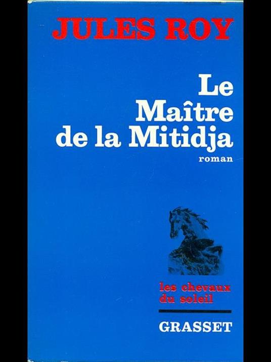 Le maitre de la Mitidja - Jules Roy - 9