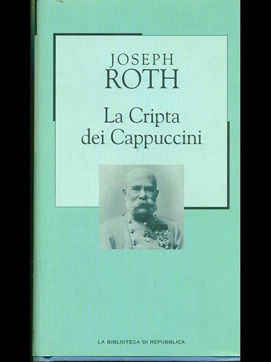 La cripta dei cappuccini - Joseph Roth - 7