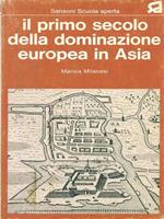 Il  primo secolo della dominazione europea in Asia