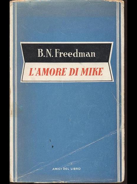 L' amore di Mike - Benedict Freedman,Nancy Freedman - 10