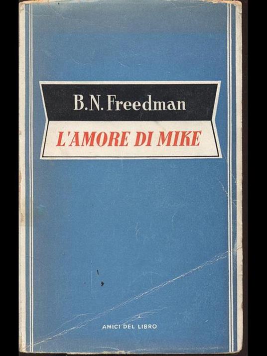 L' amore di Mike - Benedict Freedman,Nancy Freedman - 5