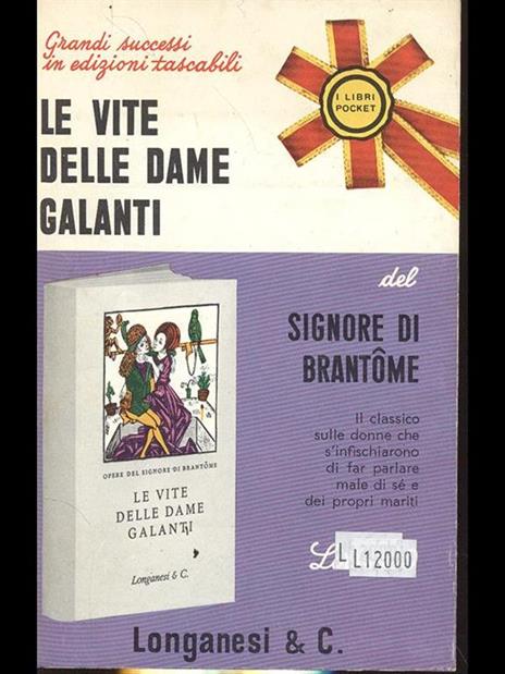 Le vite delle dame galanti - Pierre Bordeille de Brantôme - 6