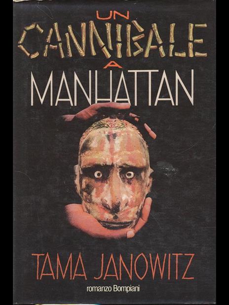 Un cannibale a Manhattan - Tama Janowitz - 5