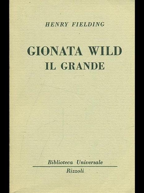 Gionata Wild il grande - Henry Fielding - 2