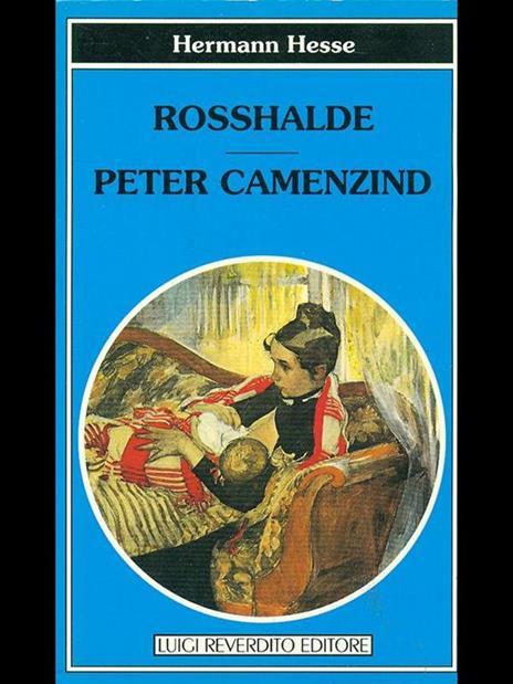 Rosshalde. Peter Camenzind - Hermann Hesse - copertina