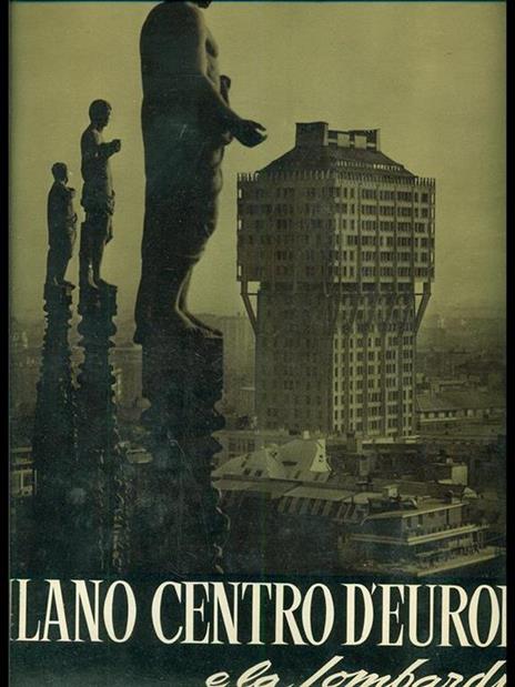 Milano centro d'Europa e la Lombardia - Giuseppe Massani - copertina