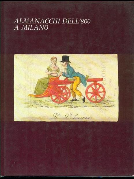 Almanacchi dell'Ottocento a Milano - Giuseppe Baretta,Grazia Maria Griffini - copertina