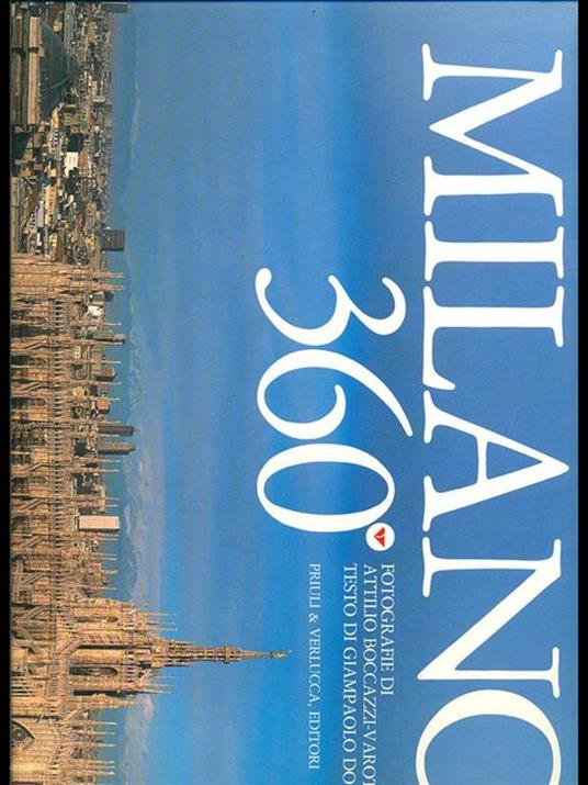 Milano 360° - Attilio Boccazzi Varotto,Giampaolo Dossena - copertina