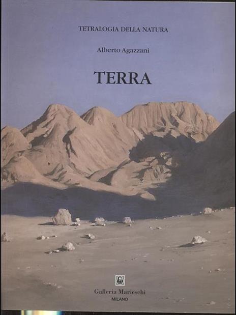 Tetralogia della natura. Terra - Alberto Agazzani - 9