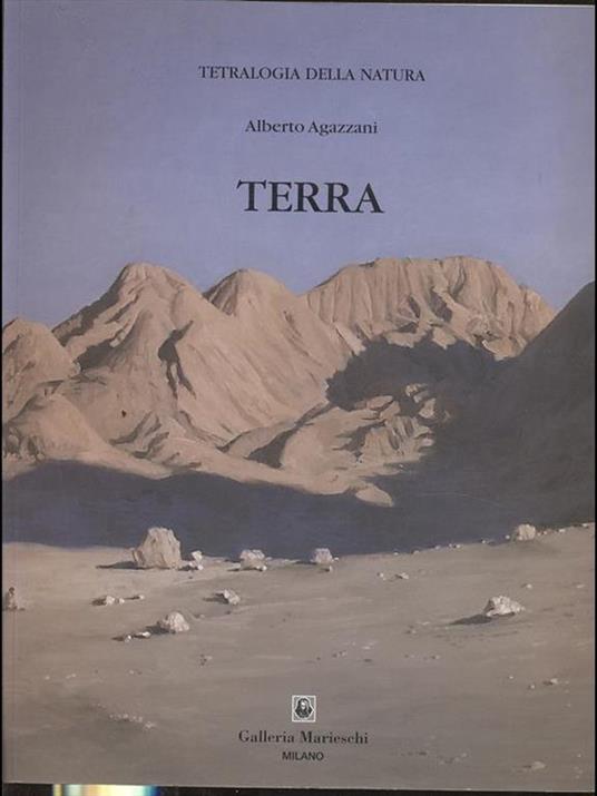 Tetralogia della natura. Terra - Alberto Agazzani - copertina
