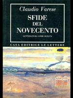 Sfide del Novecento. Letteratura come scelta