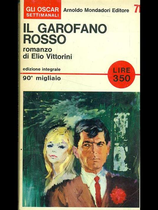 Il garofano rosso - Elio Vittorini - Libro Usato - Oscar Mondadori - Gli  Oscar Settimanali | IBS