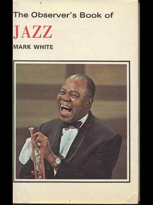 The Observer's Book of Jazz - Mark White - 5