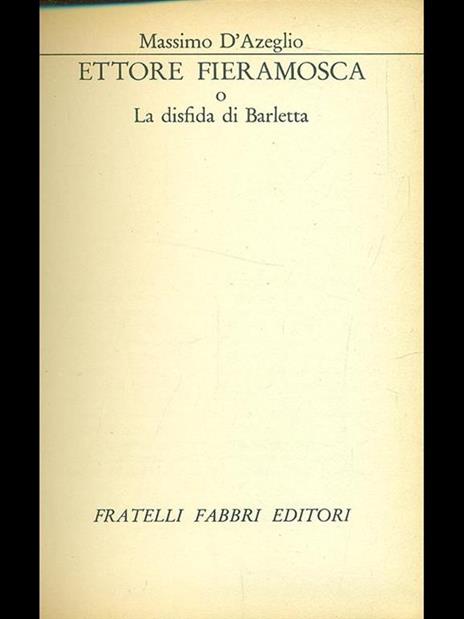 Ettore Fieramosca o la disfatta di Barletta - Massimo D'Azeglio - 3