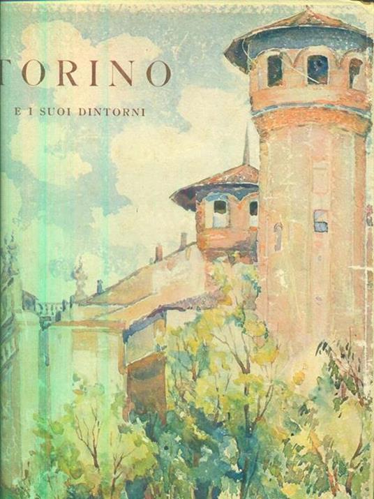 Torino e i suoi dintorni - C. F. Della Chiesa - copertina