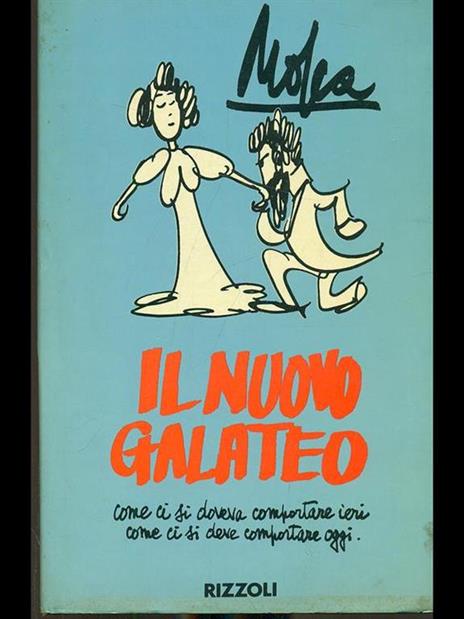 Il nuovo galateo - Giovanni Mosca - 9