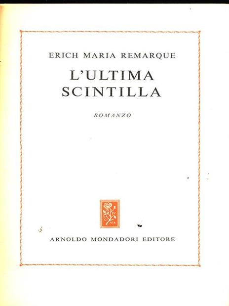 L' ultima scintilla - Erich Maria Remarque - 6