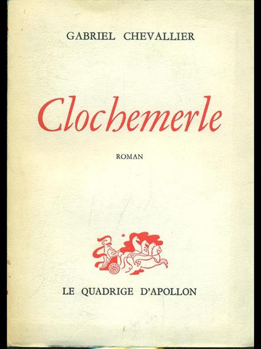 Clochemerle - Gabriel Chevallier - 6