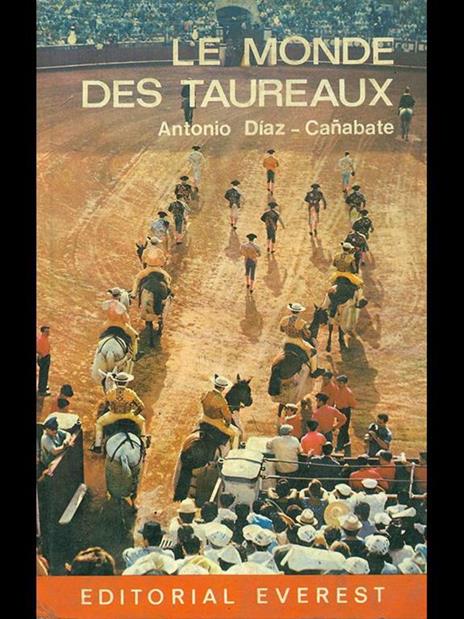 Le monde des taureaux - Antonio Diaz Canabate - 4