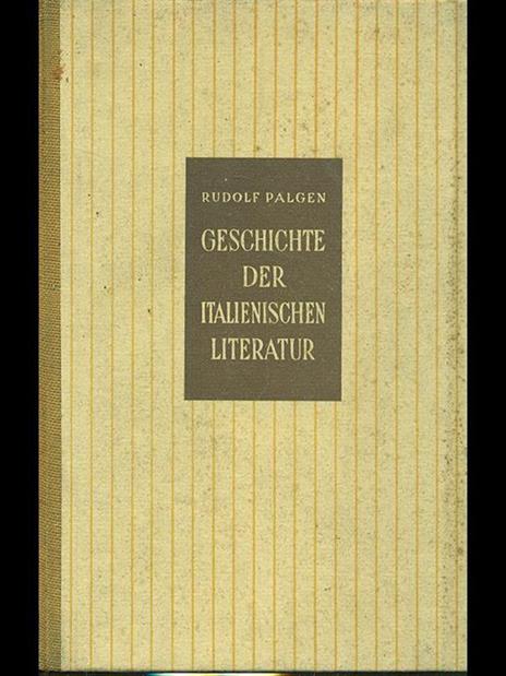 Geschichte der italienischen literatur - Rudolf Palgen - 6